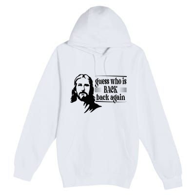 Jesus Christian Guess Who's Back Happy Easter Premium Pullover Hoodie