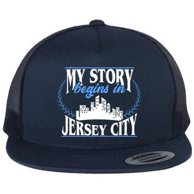 Jersey City Gift Born In Jersey City Gift Flat Bill Trucker Hat