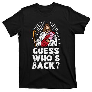 Jesus Christian Guess Who's Back Happy Easter T-Shirt