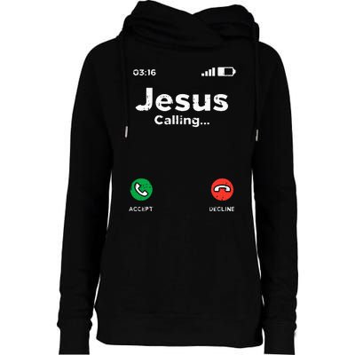 Jesus Calling God Christ Faith Religious Christian Gift Womens Funnel Neck Pullover Hood