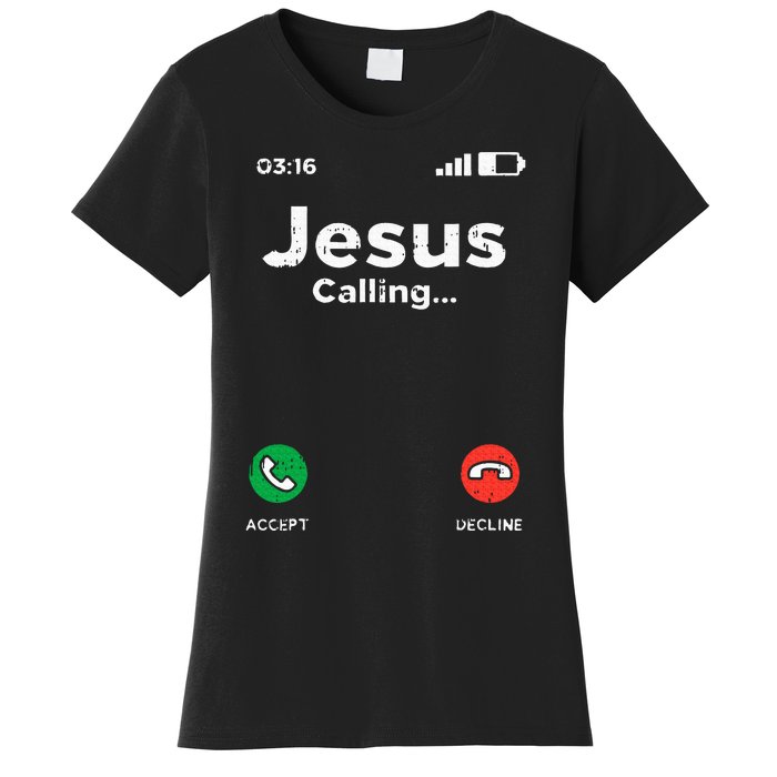 Jesus Calling God Christ Faith Religious Christian Gift Women's T-Shirt