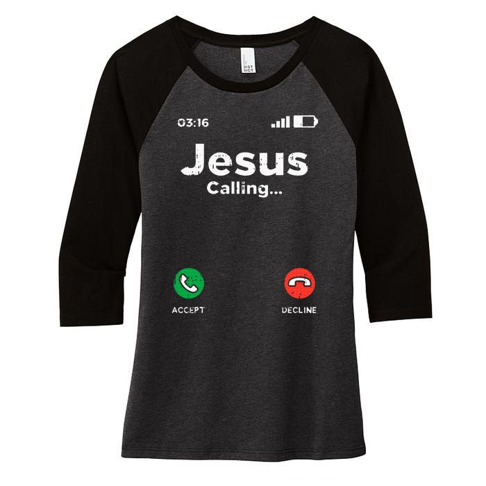 Jesus Calling God Christ Faith Religious Christian Gift Women's Tri-Blend 3/4-Sleeve Raglan Shirt