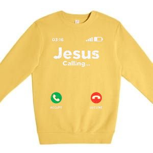 Jesus Calling God Christ Faith Religious Christian Gift Premium Crewneck Sweatshirt