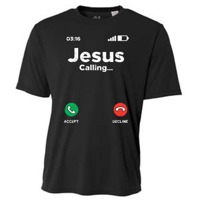 Jesus Calling God Christ Faith Religious Christian Gift Cooling Performance Crew T-Shirt