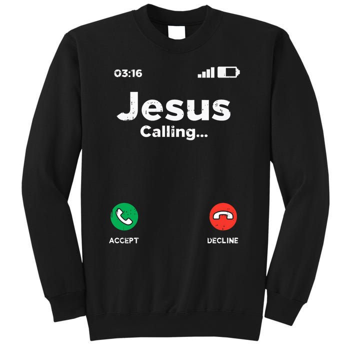 Jesus Calling God Christ Faith Religious Christian Gift Sweatshirt