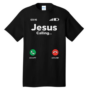 Jesus Calling God Christ Faith Religious Christian Gift Tall T-Shirt