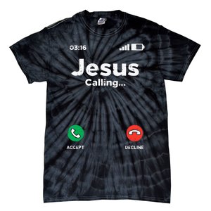 Jesus Calling God Christ Faith Religious Christian Gift Tie-Dye T-Shirt