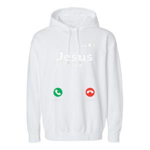 Jesus Calling God Christ Faith Religious Christian Gift Garment-Dyed Fleece Hoodie