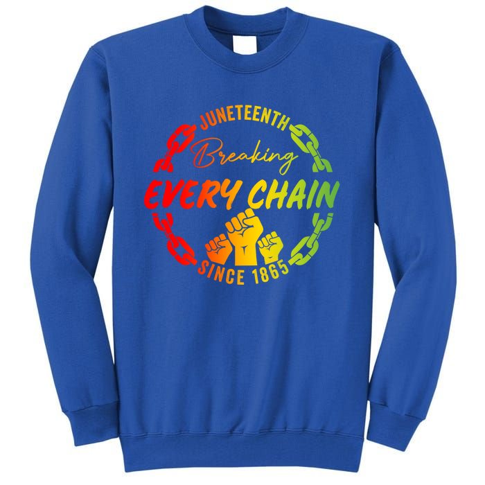 Junenth Cute Gift Breaking Every Chain Since 1865 Gift Tall Sweatshirt