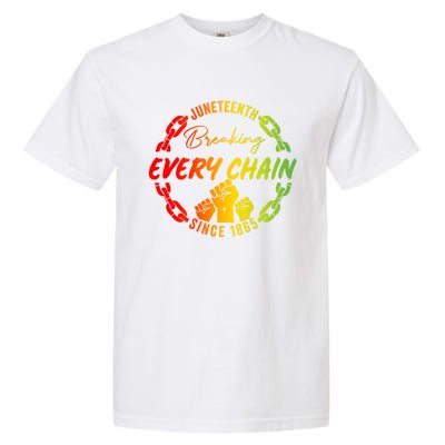 Junenth Cute Gift Breaking Every Chain Since 1865 Gift Garment-Dyed Heavyweight T-Shirt