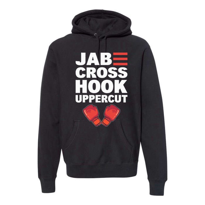 Jab Cross Hook Uppercut Professional Kickboxer Premium Hoodie