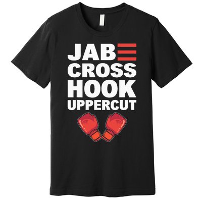 Jab Cross Hook Uppercut Professional Kickboxer Premium T-Shirt