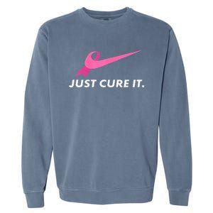 Just Cure It Breast Cancer Awareness Garment-Dyed Sweatshirt