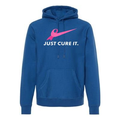 Just Cure It Breast Cancer Awareness Premium Hoodie