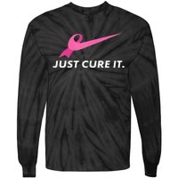 Just Cure It Breast Cancer Awareness Tie-Dye Long Sleeve Shirt