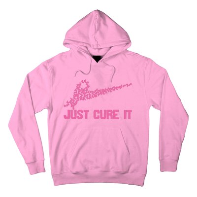 Just Cure It Breast Cancer Hoodie