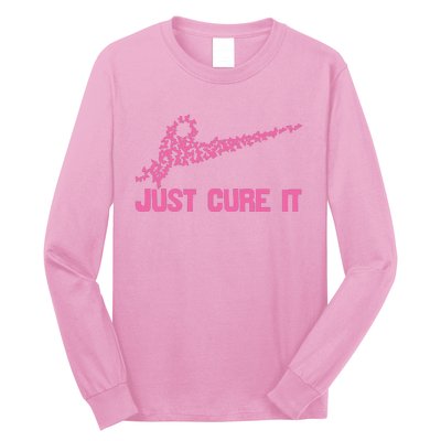 Just Cure It Breast Cancer Long Sleeve Shirt