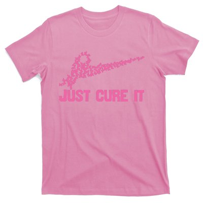 Just Cure It Breast Cancer T-Shirt