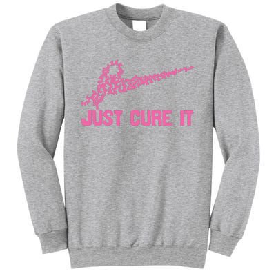 Just Cure It Breast Cancer Sweatshirt