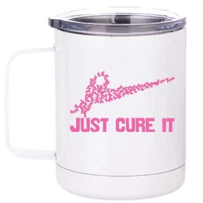 Just Cure It Breast Cancer 12 oz Stainless Steel Tumbler Cup