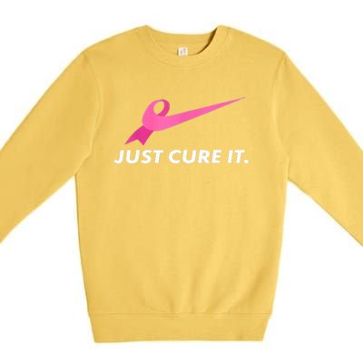 Just Cure It Breast Cancer Awareness Premium Crewneck Sweatshirt