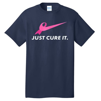 Just Cure It Breast Cancer Awareness Tall T-Shirt