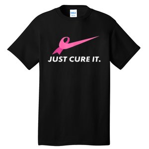 Just Cure It Breast Cancer Awareness Tall T-Shirt