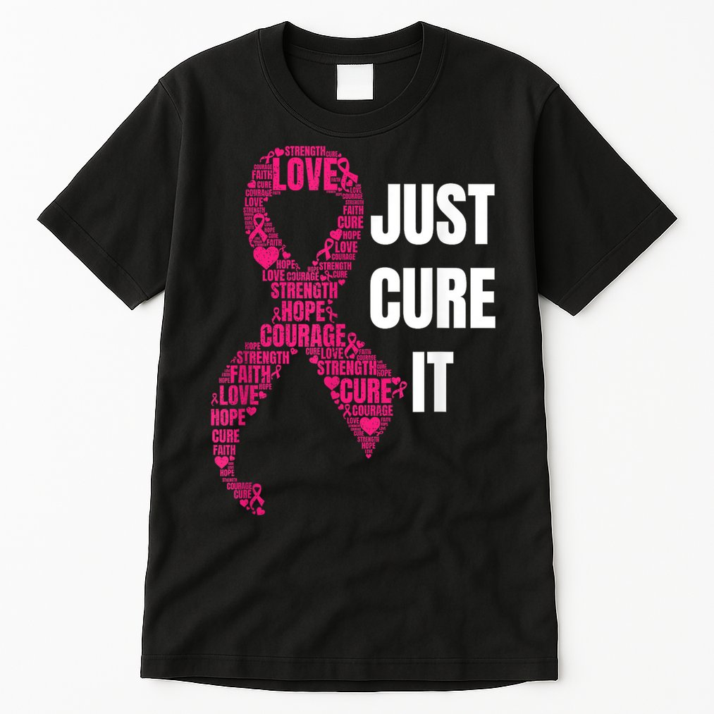 Just Cure It Breast Cancer Awareness Tall T-Shirt