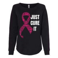 Just Cure It Breast Cancer Awareness Womens California Wash Sweatshirt