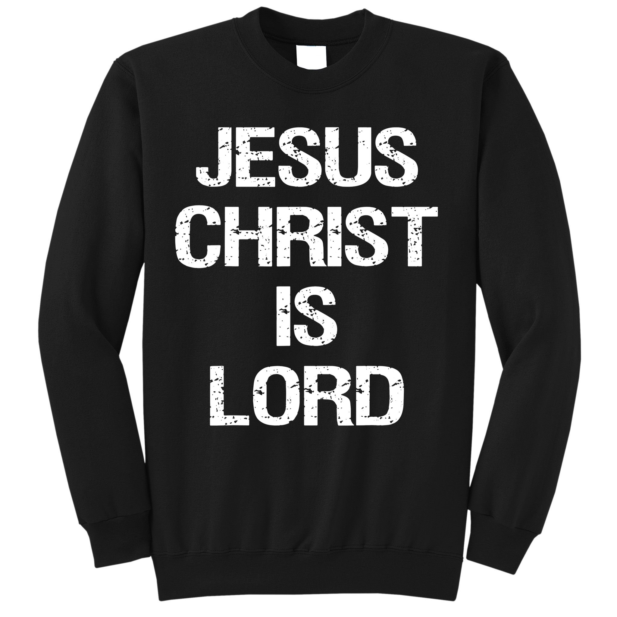 Jesus Christ Is Lord Vintage Christian Faith Sweatshirt