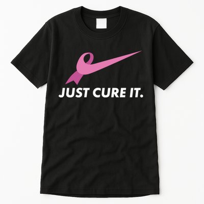 Just Cure It Breast Cancer Awareness Tall T-Shirt