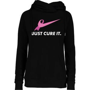 Just Cure It Breast Cancer Awareness Womens Funnel Neck Pullover Hood