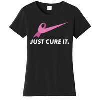 Just Cure It Breast Cancer Awareness Women's T-Shirt