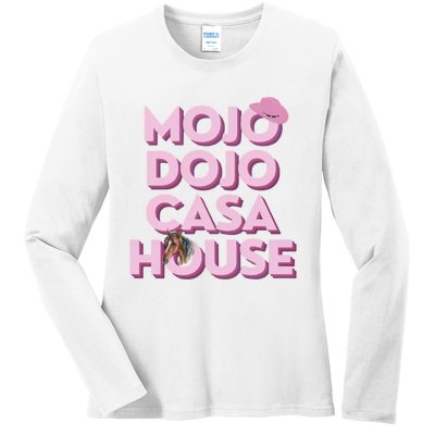 Just Chilling In My Mojo Dojo Casa House Ken Ladies Long Sleeve Shirt