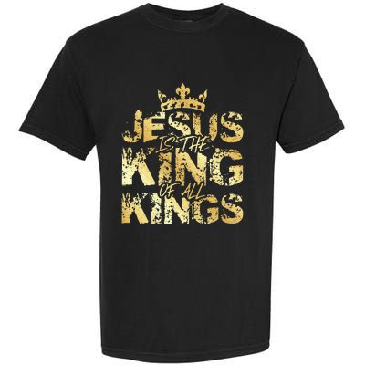 Jesus Christ Is King Faith Gold Bible Quote Gift Garment-Dyed Heavyweight T-Shirt