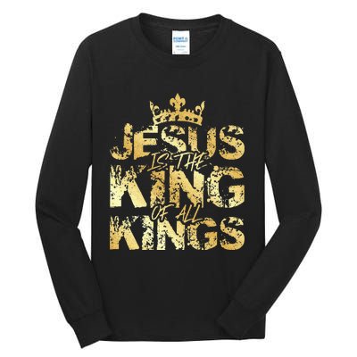 Jesus Christ Is King Faith Gold Bible Quote Gift Tall Long Sleeve T-Shirt