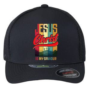 Jesus Christ Is My Saviour Jesus Is My Savior King & Lord Flexfit Unipanel Trucker Cap