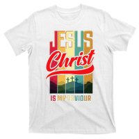 Jesus Christ Is My Saviour Jesus Is My Savior King & Lord T-Shirt