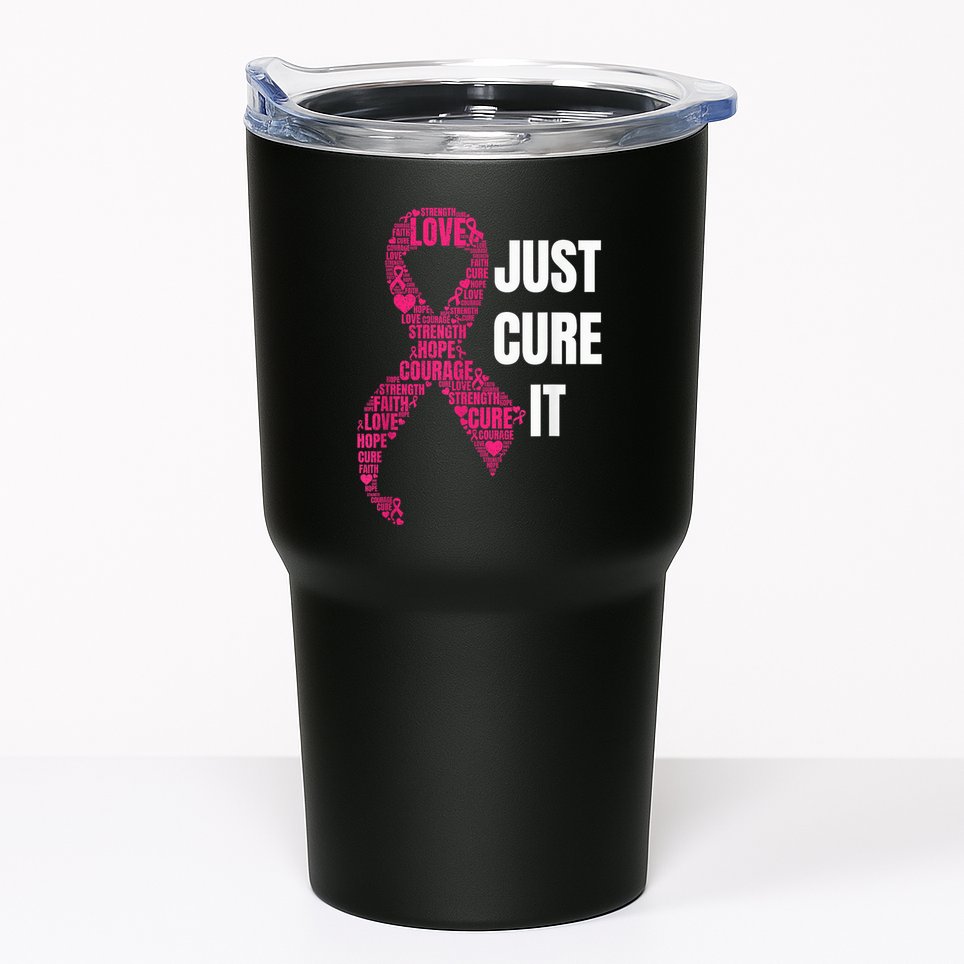 Just Cure It Pink Ribbon Breast Cancer Awareness Shirt Tumbler