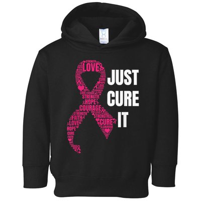 Just Cure It Pink Ribbon Breast Cancer Awareness Shirt Toddler Hoodie