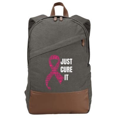 Just Cure It Pink Ribbon Breast Cancer Awareness Shirt Cotton Canvas Backpack