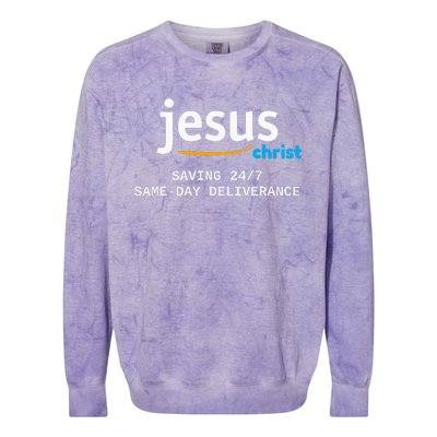 Jesus Christ Is Saving 247 Deliverance The Same Day Colorblast Crewneck Sweatshirt