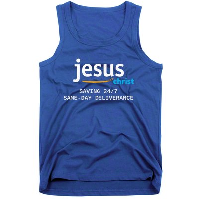 Jesus Christ Is Saving 247 Deliverance The Same Day Tank Top