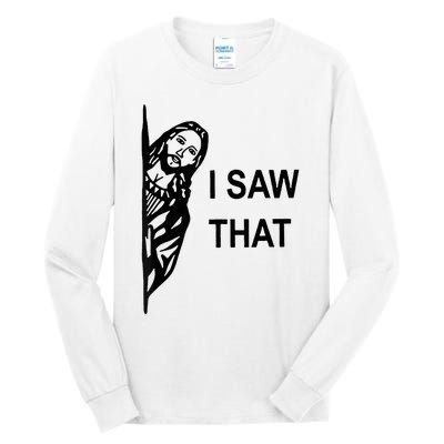 Jesus Christian I Saw That Funny God Tall Long Sleeve T-Shirt