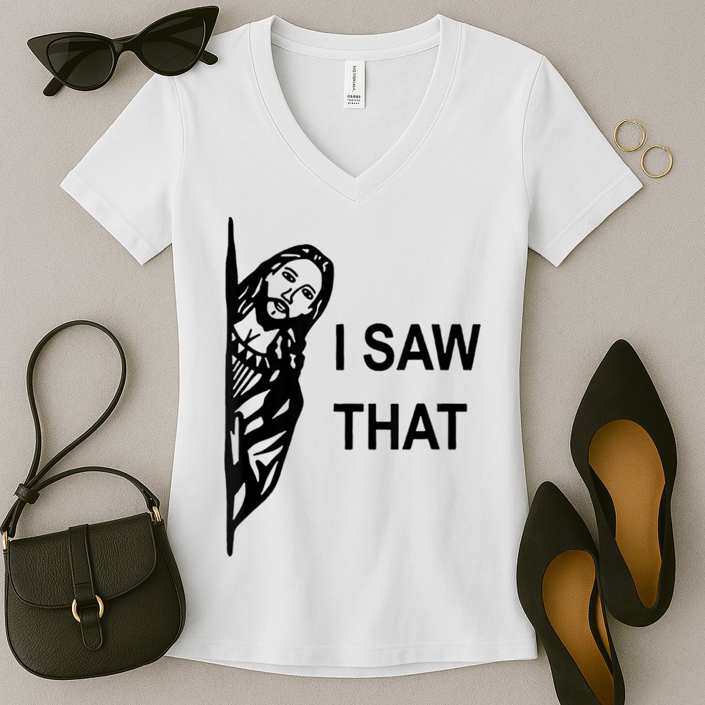 Jesus Christian I Saw That Funny God Women's V-Neck T-Shirt