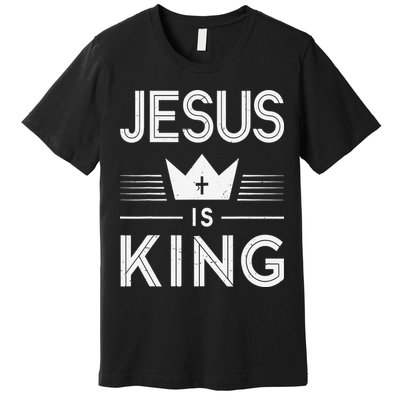 Jesus Christ Is King Christian God Son Premium T-Shirt