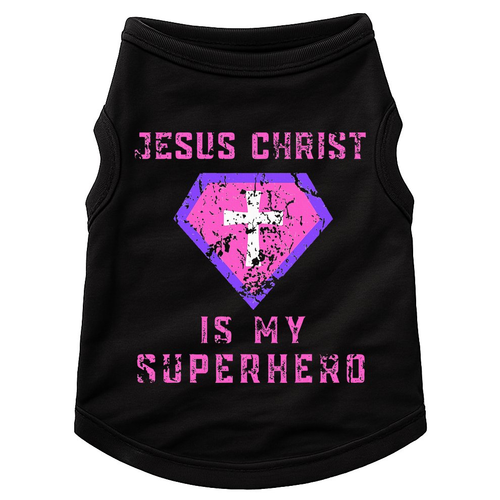 Jesus Christ Is My Superhero Jesus Doggie Tank
