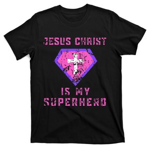 Jesus Christ Is My Superhero Jesus T-Shirt