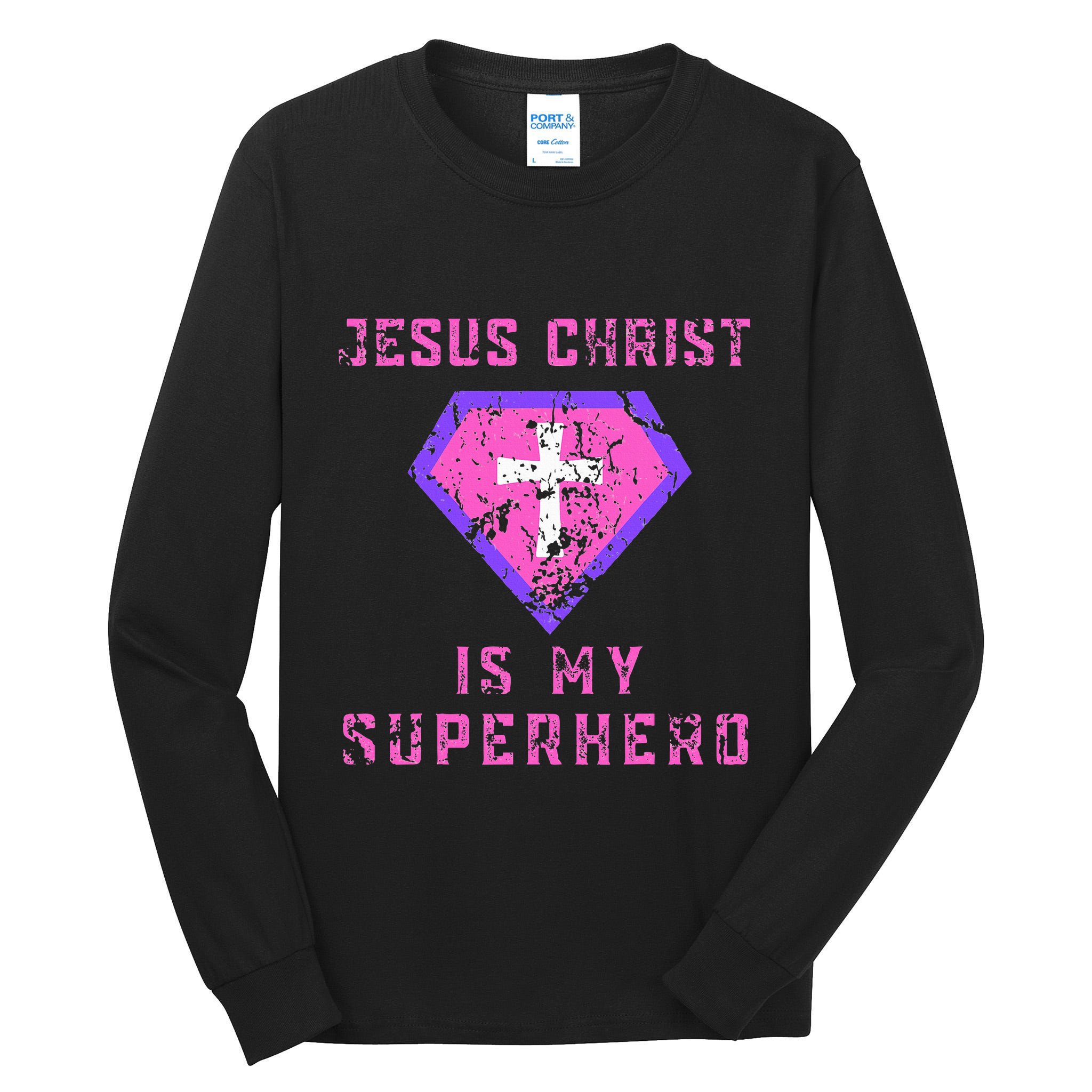 Jesus Christ Is My Superhero Jesus Tall Long Sleeve T-Shirt