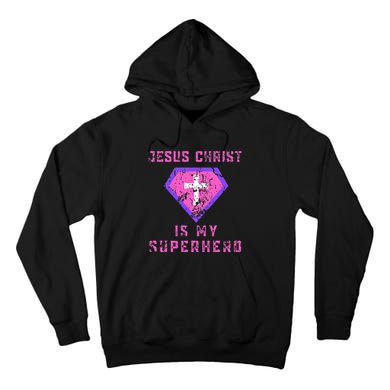 Jesus Christ Is My Superhero Jesus Tall Hoodie